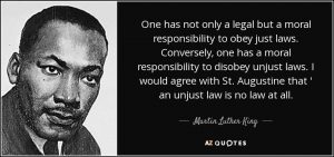 quote-one-has-not-only-a-legal-but-a-moral-responsibility-to-obey-just-laws-conversely-one-martin-luther-king-50-10-42.jpg
